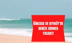 İğneada Ve Kıyıköy’de Denize Girmek Yasak