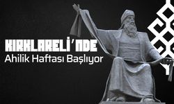 Kırklareli’nde Ahilik Haftası Başlıyor