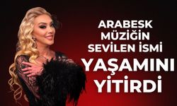 Arabesk Müziğin Sevilen İsmi Yaşamını Yitirdi