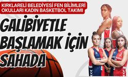 KIRKLARELİ; Potanın Kızları, Galibiyetle Başlamak İçin Sahada