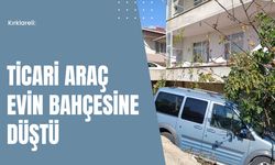 Kırklareli: Ticari Araç Evin Bahçesine Düştü