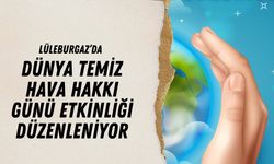 Lüleburgaz’da Dünya Temiz Hava Hakkı Günü Etkinliği Düzenleniyor