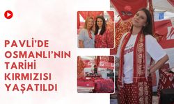 Pavli’de Osmanlı’nın Tarihi Kırmızısı Yaşatıldı