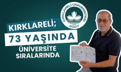 Kırklareli; 73 Yaşında Üniversite Sıralarında!