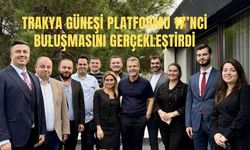 Trakya Güneşi Platformu 17’nci Buluşmasını Gerçekleştirdi