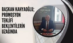 Başkan Kahyaoğlu; “Promosyon Teklifi Beklentilerin Uzağında”