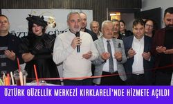 Öztürk Güzellik Merkezi Yoğun Katılımla Kırklareli’nde Hizmete Açıldı
