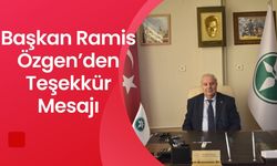 Başkan Ramis Özgen’den Teşekkür Mesajı