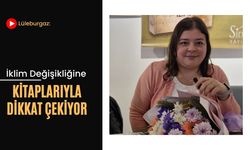 İklim Değişikliğine Kitaplarıyla Dikkat Çekiyor