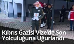 Kıbrıs Gazisi Vize’de Son Yolculuğuna Uğurlandı