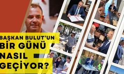 Başkan Bulut’un Bir Günü Nasıl Geçiyor?