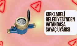 Kırklareli Belediyesi’nden Vatandaşa Sayaç Uyarısı