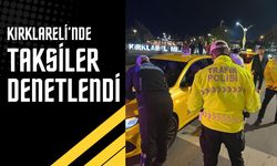 Kırklareli’nde Taksiler Denetlendi