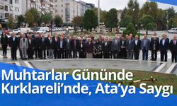 Muhtarlar Gününde Kırklareli’nde, Ata’ya Saygı