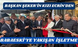 Başkan Şeker’in Kızı Ecrin’den, Babaeski’ye Yakışan Bir İşletme