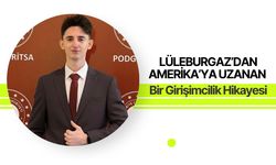Lüleburgaz’dan Amerika’ya Uzanan Bir Girişimcilik Hikayesi