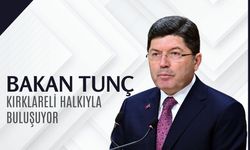 Bakan Tunç, Kırklareli Halkıyla Buluşuyor