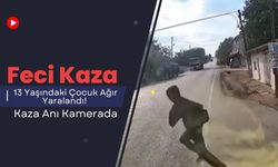 Feci Kaza; 13 Yaşındaki Çocuk Ağır Yaralandı! Kaza Anı Kamerada