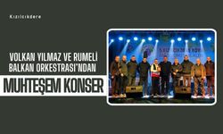 Kızılcıkdere; Volkan Yılmaz ve Rumeli Balkan Orkestrası’ndan Muhteşem Konser