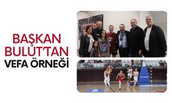 Başkan Bulut’tan Vefa Örneği