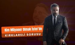 Kim Milyoner Olmak İster’de Kırklareli Sorusu
