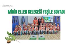 Lüleburgaz: Minik Eller Geleceği Yeşile Boyadı