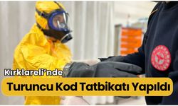 Kırklareli’nde Turuncu Kod Tatbikatı Yapıldı