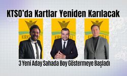 KTSO’da Kartlar Yeniden Karılacak