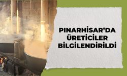 Pınarhisar’da Üreticiler Bilgilendirildi