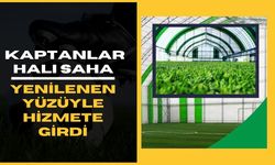 Kaptanlar Halı Saha Yenilenen Yüzüyle Hizmete Girdi