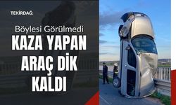 Tekirdağ: Böylesi Görülmedi; Kaza Yapan Araç Dik Kaldı