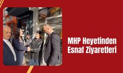 MHP Heyetinden Esnaf Ziyaretleri