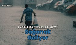 Kırklareli: Pastırma Sıcakları Bitti Sağanak Geliyor