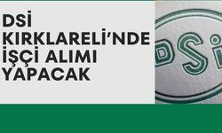 DSİ Kırklareli’nde İşçi Alımı Yapacak