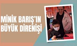 Minik Barış’ın Büyük Direnişi