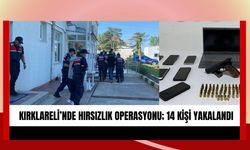 Kırklareli’nde Hırsızlık Operasyonu; 14 Kişi Yakalandı