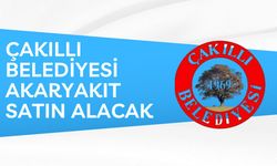 ÇAKILLI BELEDİYESİ AKARYAKIT SATIN ALACAK
