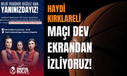 HAYDİ KIRKLARELİ; Maçı Dev Ekrandan İzliyoruz!
