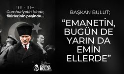 Başkan Bulut; “Emanetin, Bugün De Yarın Da Emin Ellerde”