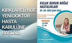 Kırklareli’nde Yeni Doktor Hasta Kabulüne Başladı!