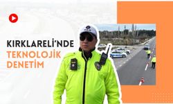 Kırklareli’nde Teknolojik Denetim