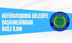 BÜYÜKMANDIRA BELEDİYE BAŞKANLIĞINDAN İHALE İLANI