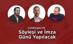 Lüleburgaz’da Söyleşi ve İmza Günü Yapılacak