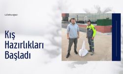 Lüleburgaz’da Kış Hazırlıkları Başladı