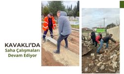 Kavaklı’da Saha Çalışmaları Devam Ediyor