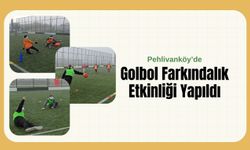 Pehlivanköy’de Golbol Farkındalık Etkinliği Yapıldı