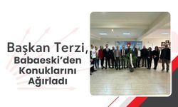 Başkan Terzi, Babaeski’den Konuklarını Ağırladı