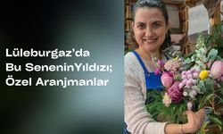 Lüleburgaz’da Bu Senenin Yıldızı Özel Aranjmanlar