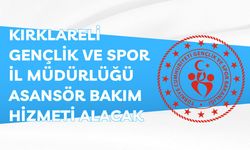 KIRKLARELİ GENÇLİK VE SPOR İL MÜDÜRLÜĞÜ ASANSÖR BAKIM HİZMETİ ALACAK