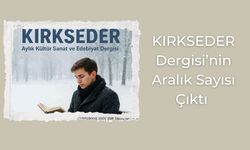KIRKSEDER Dergisi’nin Aralık Sayısı Çıktı